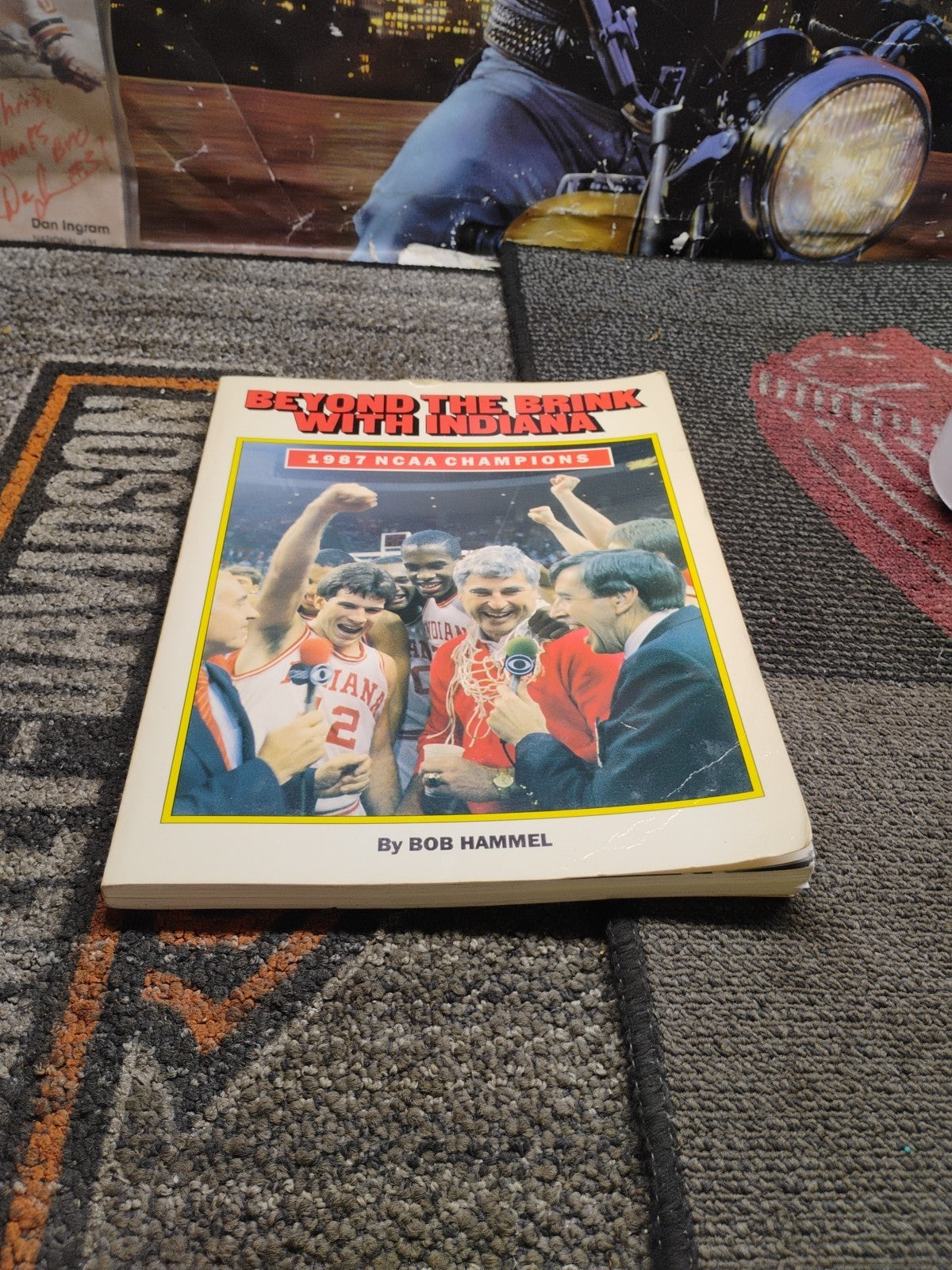 BEYOND THE BRINK WITH INDIANA 1987 NCAA CHAMPIONS BOOK BY BOB HAMMEL IN HOOSIERS