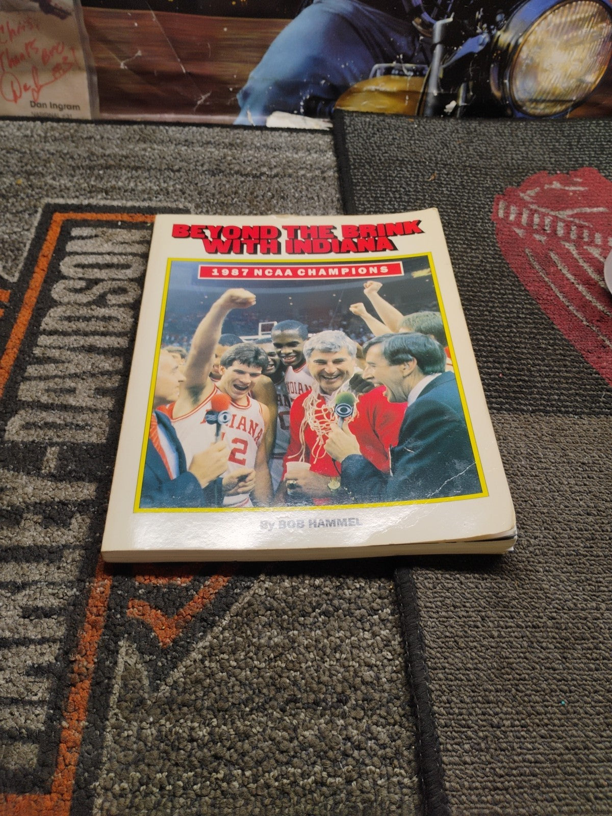 BEYOND THE BRINK WITH INDIANA 1987 NCAA CHAMPIONS BOOK BY BOB HAMMEL IN HOOSIERS