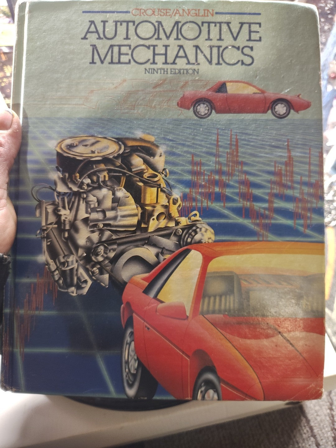 Automotive Mechanics by Donald L. Anglin and William H. Crouse With Notes