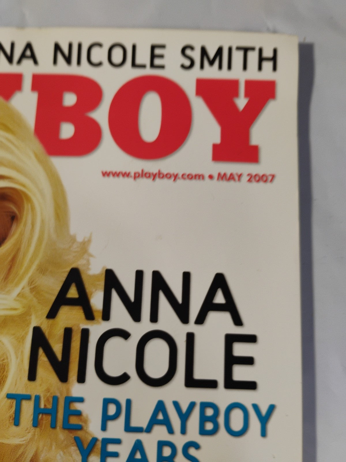 May 2007 Playboy Magazine - Anna Nicole Smith Collector’s Edition - Like New