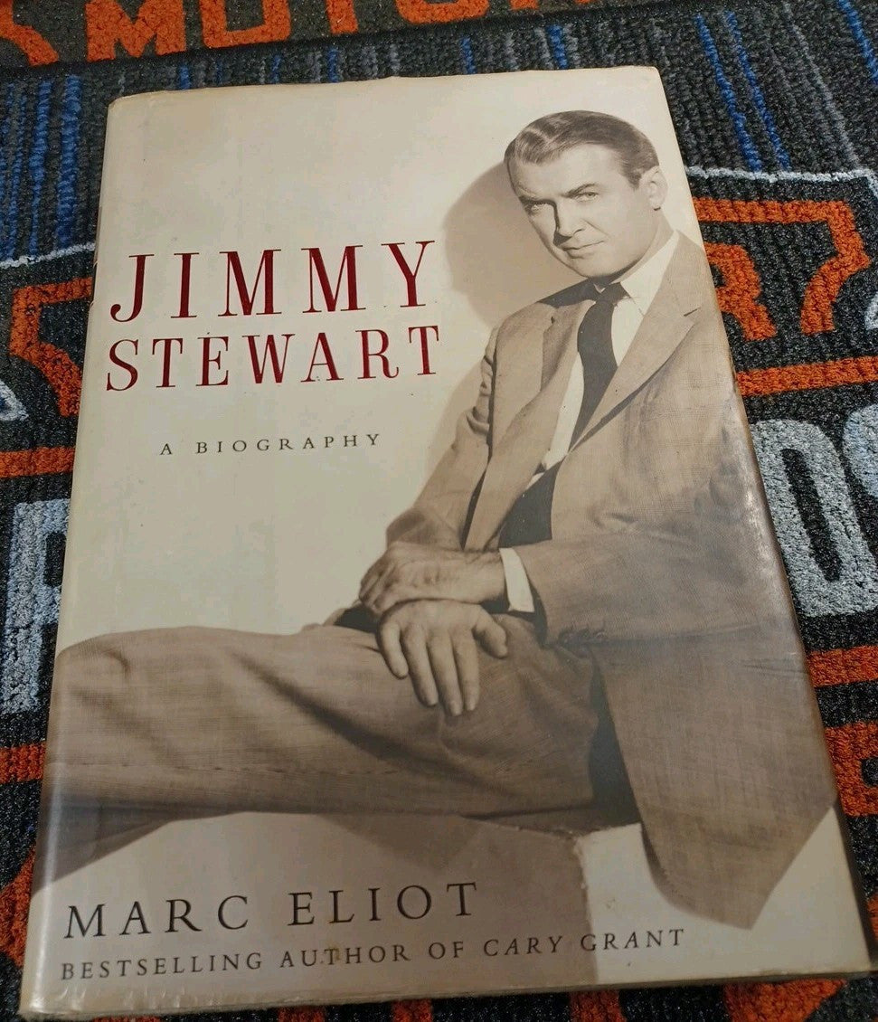 JIMMY STEWART: A BIOGRAPHY by Marc Eliot, Three Rivers Press Hardcover