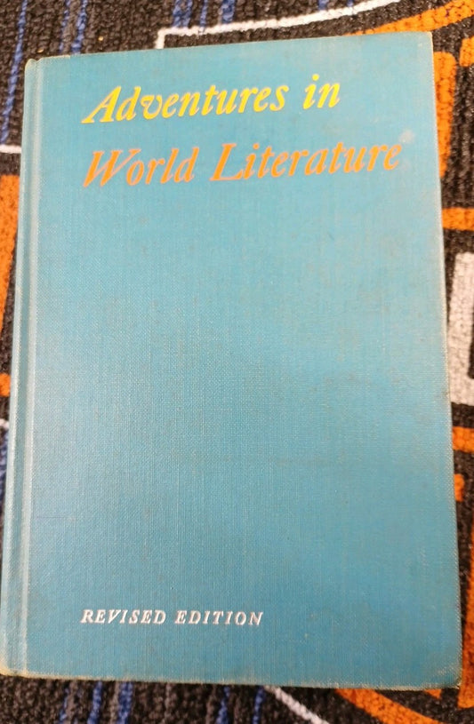 Adventures in World Literature REVISED EDITION