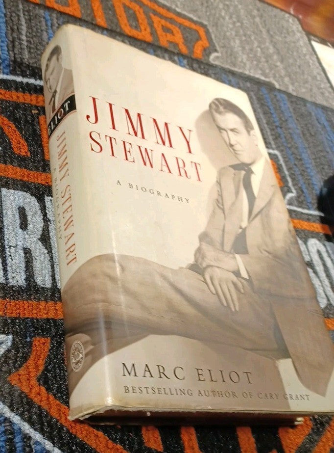 JIMMY STEWART: A BIOGRAPHY by Marc Eliot, Three Rivers Press Hardcover